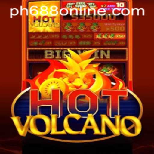 Exploring the Fiery Thrills of HotVolcano and ph688 Online